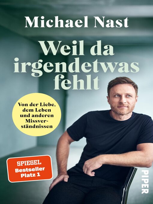Title details for Weil da irgendetwas fehlt by Michael Nast - Wait list